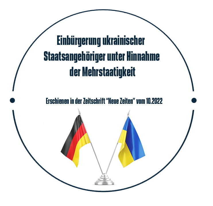 Einbürgerung ukrainischer Staatsangehöriger unter Hinnahme der Mehrstaatigkeit